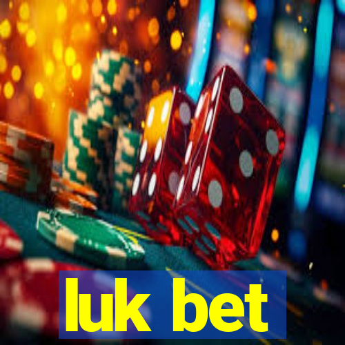 luk bet