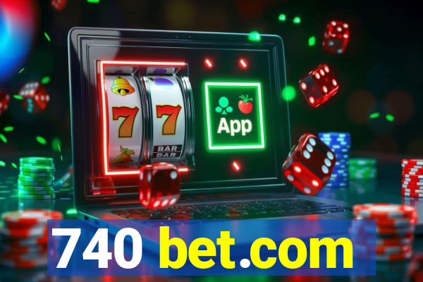 740 bet.com