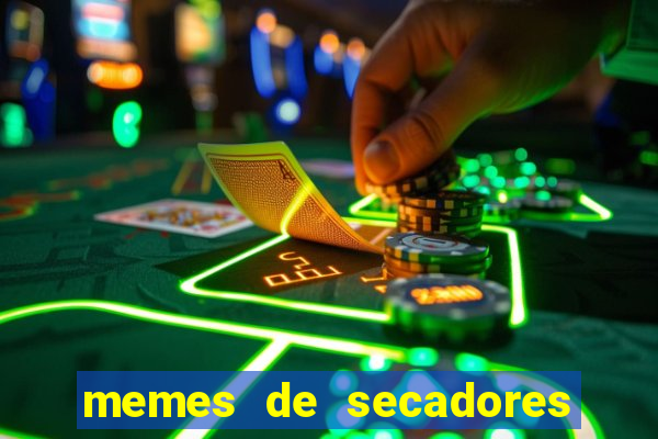 memes de secadores do flamengo