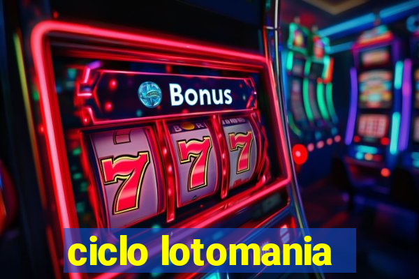 ciclo lotomania