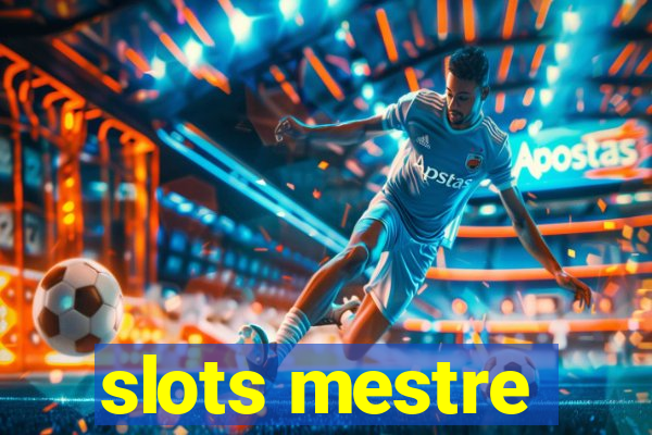slots mestre