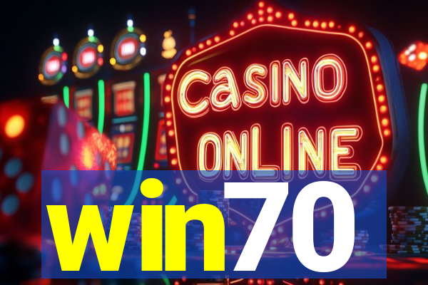 win70