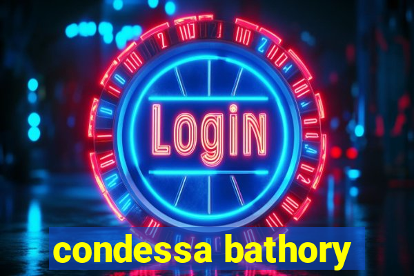 condessa bathory