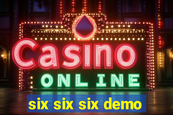 six six six demo