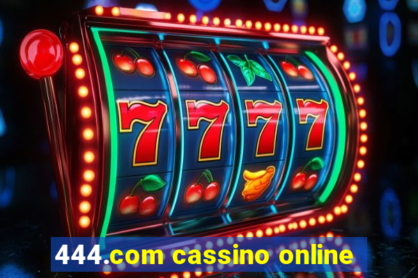 444.com cassino online
