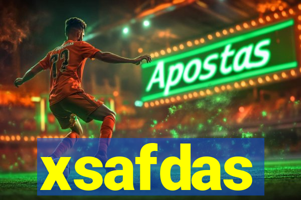xsafdas