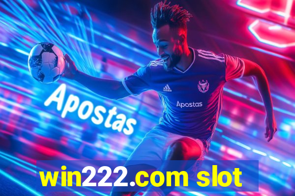 win222.com slot