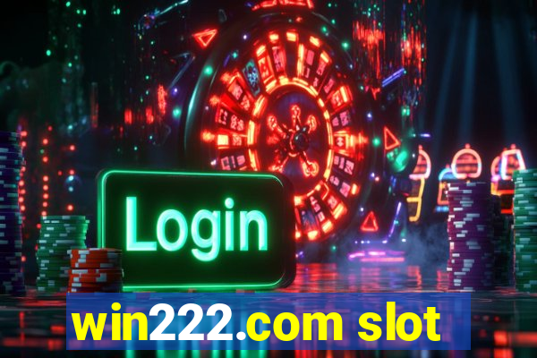 win222.com slot