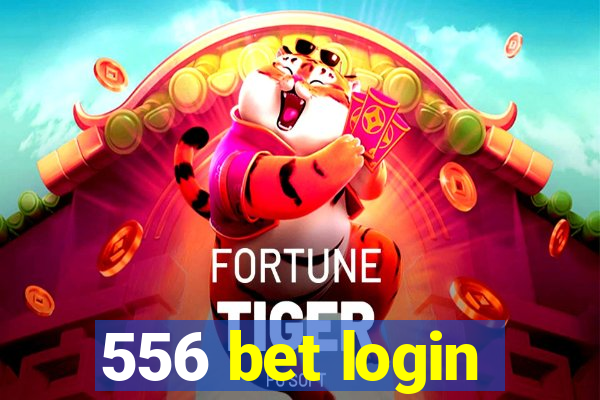 556 bet login