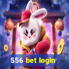 556 bet login