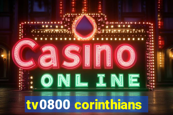 tv0800 corinthians