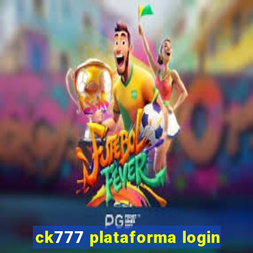 ck777 plataforma login