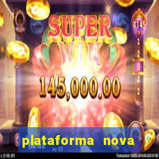plataforma nova pagando cassino