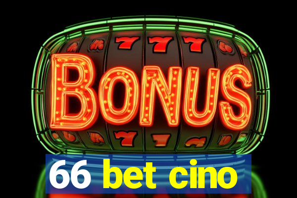 66 bet cino