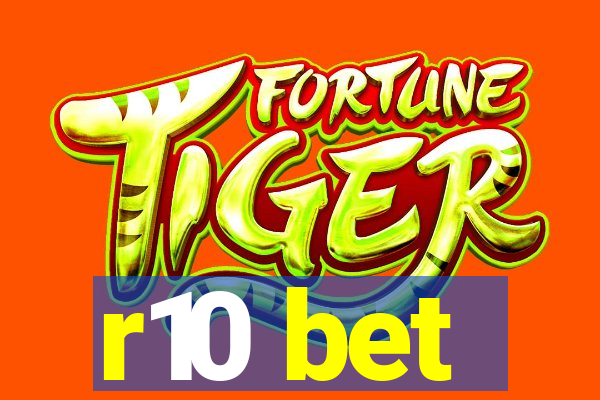 r10 bet