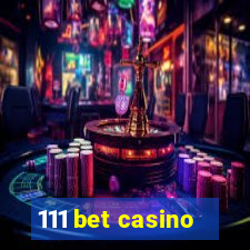 111 bet casino