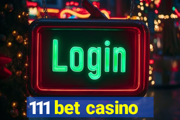111 bet casino