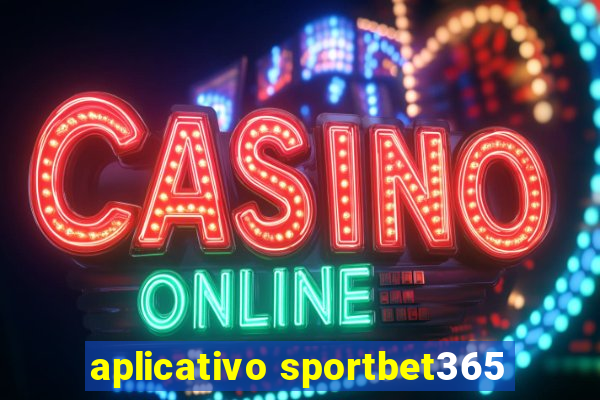 aplicativo sportbet365