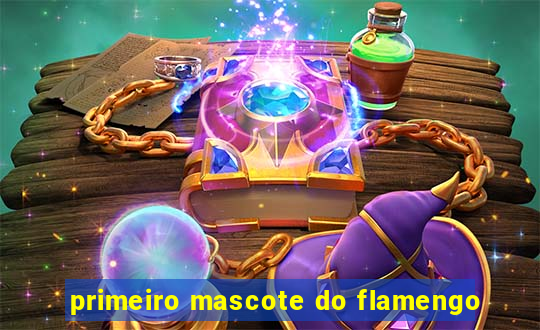 primeiro mascote do flamengo