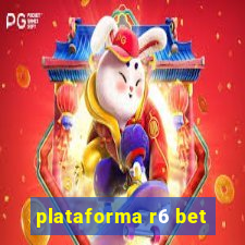 plataforma r6 bet