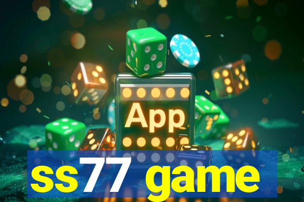 ss77 game