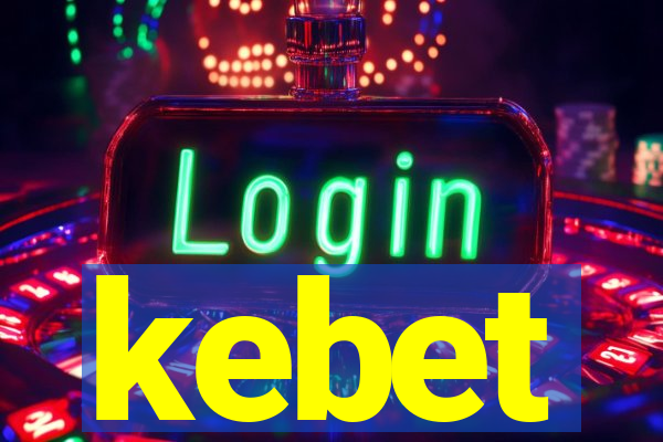 kebet