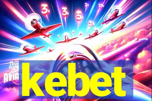 kebet