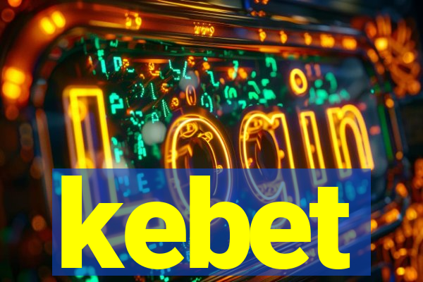 kebet