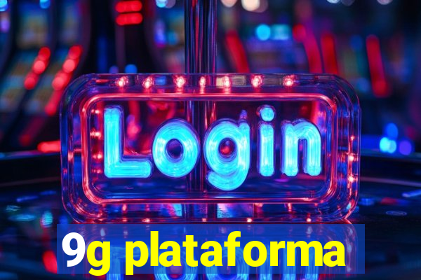 9g plataforma