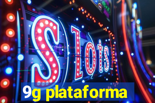 9g plataforma