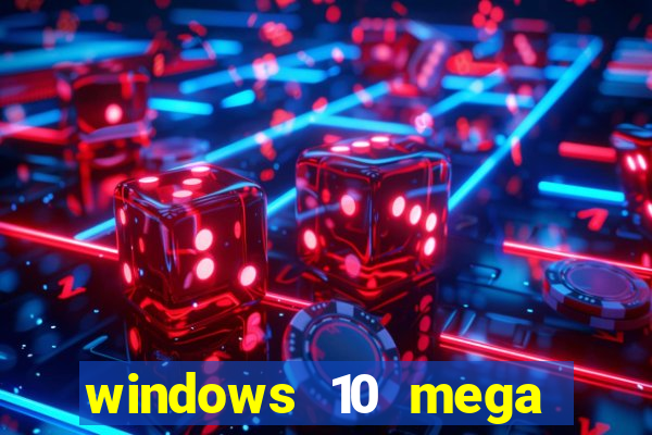windows 10 mega lite torrent