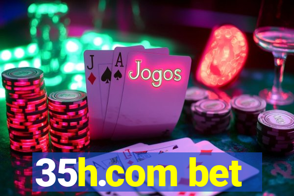 35h.com bet