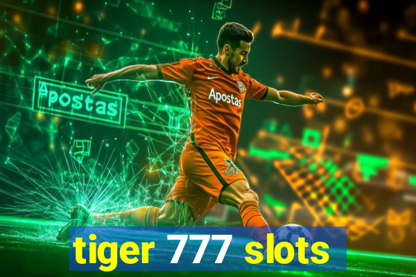 tiger 777 slots
