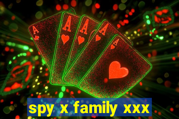 spy x family xxx