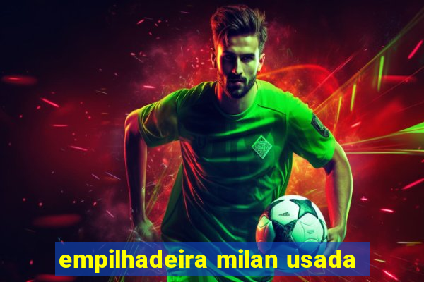 empilhadeira milan usada