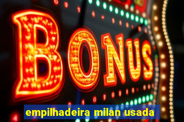 empilhadeira milan usada