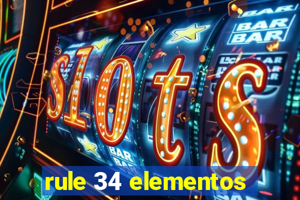 rule 34 elementos