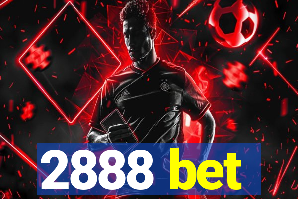 2888 bet