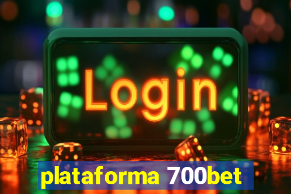 plataforma 700bet