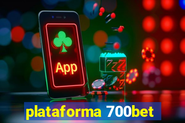 plataforma 700bet