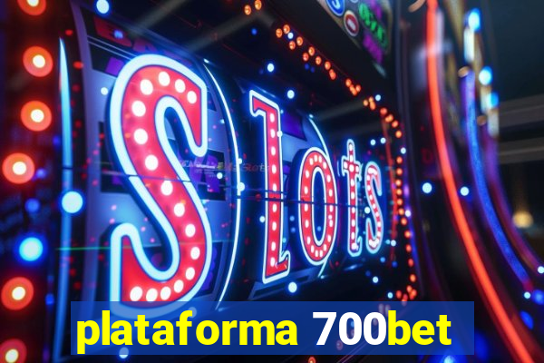 plataforma 700bet