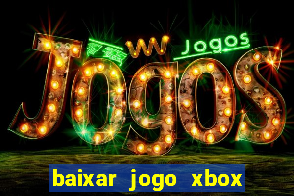 baixar jogo xbox 360 rgh