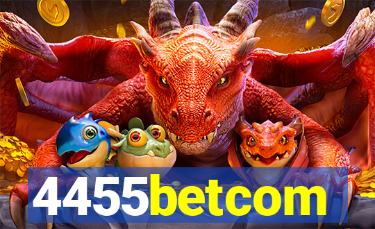 4455betcom