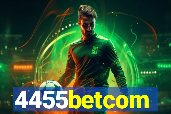 4455betcom