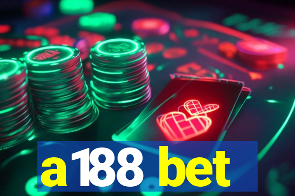 a188 bet