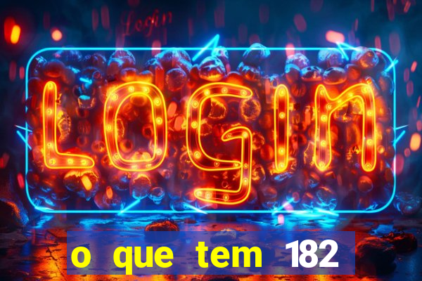 o que tem 182 dentes é guarda um monstro qual dente