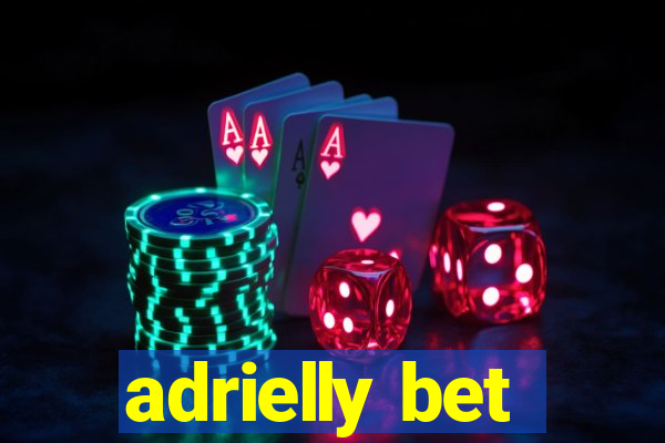 adrielly bet