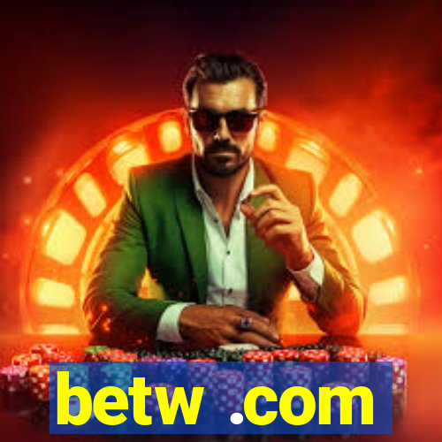 betw .com