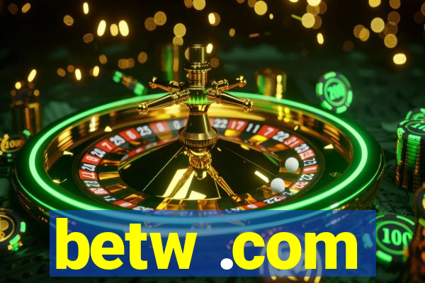 betw .com