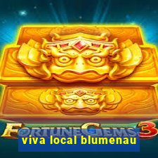 viva local blumenau